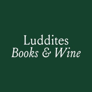 De bedrijfsnaam is luddites books & wine